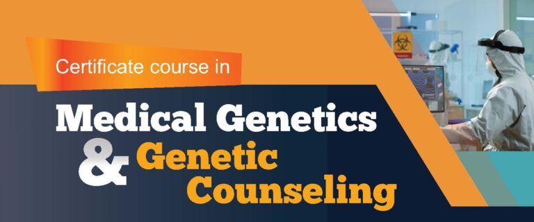 Certificate Course – Medical Genetics and Genetics Counseling